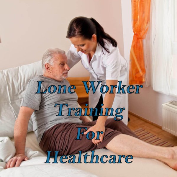 Lone worker training course for the health care sector