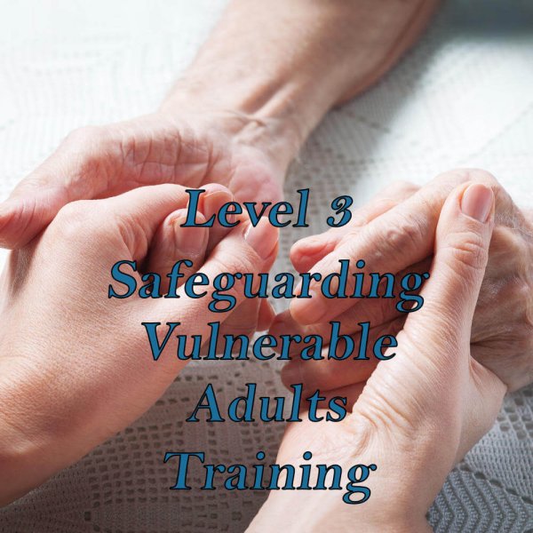 Level 3 safeguarding vulnerable adults